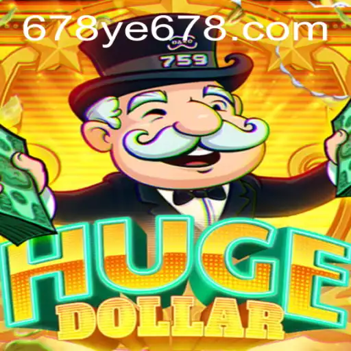 HugeDollar: A New Gaming Sensation with the Mysteries of YE678